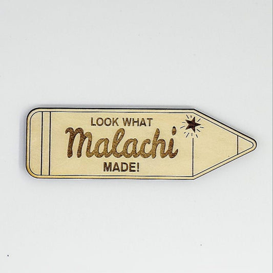 "Look what I made" Magnet