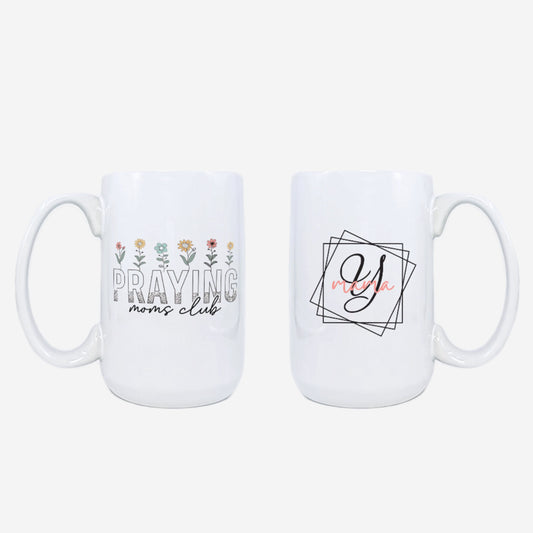 Praying Moms Club Monogram Mug