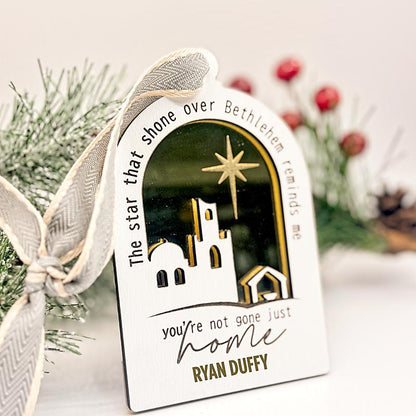 You're Not Gone Just Home Ornament